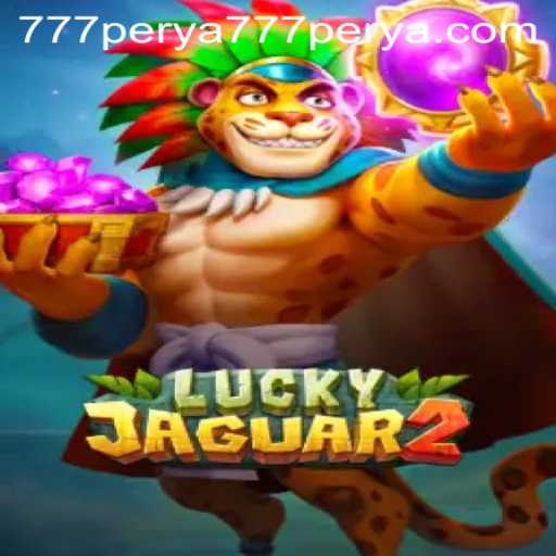 Exploring the Thrills of Luckyjaguar2 and 777 Perya Casino