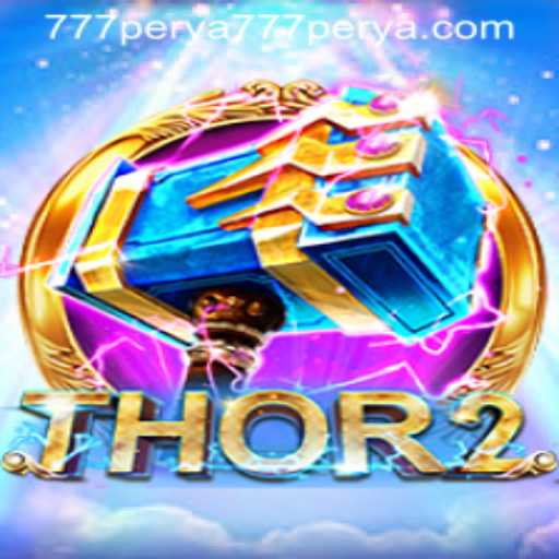 Explore the Fascinating World of Thor2 and 777 Perya Casino
